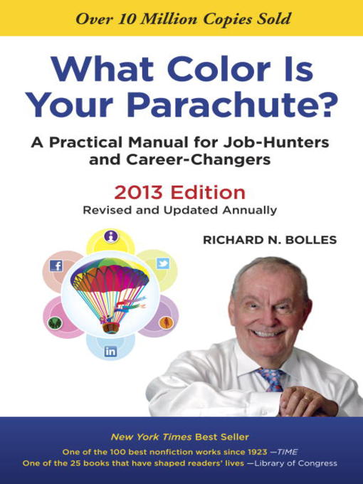 Title details for What Color Is Your Parachute? 2013 by Richard N. Bolles - Available